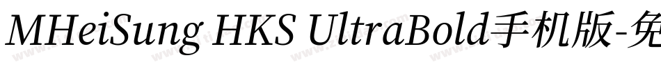 MHeiSung HKS UltraBold手机版字体转换